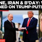 Trump’s Birthday Power Play FULL DETAILS: 'Come To Moscow', Trump And Putin's 55-Minute Call Leaves Ukraine On Edge