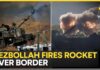 Israel-Lebanon Ceasefire: Hezbollah Fires Rockets Across Israel Border, Tensions Explode Again |WION