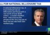 Populist Pivot: Newsom Targets The Ultra-Rich Gavin Newsom calls for national 'billionaire's tax,' opposes measure in California
